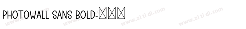 PhotoWall Sans Bold字体转换 PhotoWall Sans Bold字体转换
